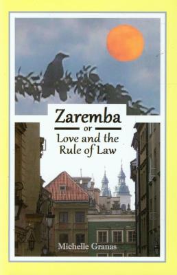 Okładka książki Zaremba or love and the rule of law