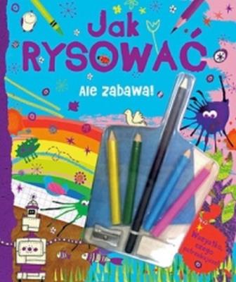 Okładka książki Ale zabawa. Jak rysować