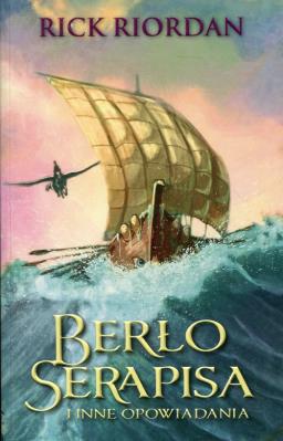 Berło Serapisa i inne opowiadania. Autor: Rick Riordan. SmakLiter.pl Okładka książki Berło Serapisa i inne opowiadania