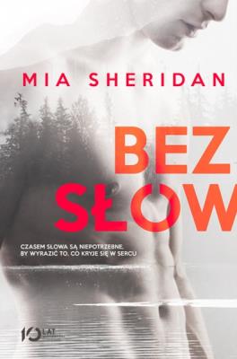 Bez słów. Autor: Mia Sheridan. SmakLiter.pl Okładka książki Bez słów
