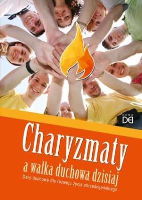 Charyzmaty a walka duchowa dzisiaj. Autor: Paweł Drobot CSsR. SmakLiter.pl Okładka książki Charyzmaty a walka duchowa dzisiaj