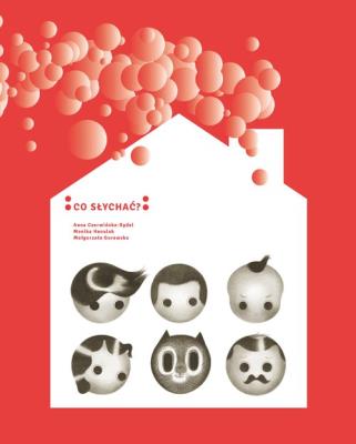 Co słychać?. Autor: Czerwińska-Rydel Anna. SmakLiter.pl Okładka książki Co słychać?