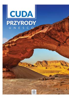 Cuda Przyrody UNESCO. Autor: Opracowanie zbiorowe. SmakLiter.pl Okładka książki Cuda Przyrody UNESCO