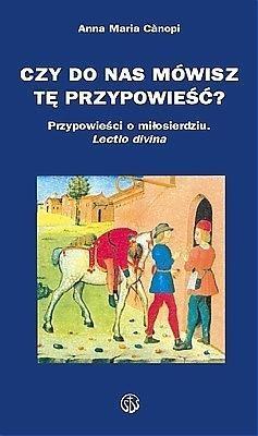 Okładka książki Czy do nas mówisz tę przypowieść?