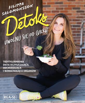 Detoks cukrowy. Autor: Salomonsson Fillippa. SmakLiter.pl Okładka książki Detoks cukrowy