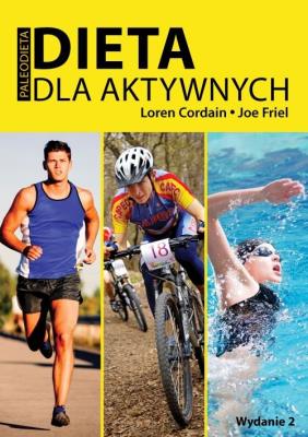 Dieta dla aktywnych. Autor: Cordain Lorel, Joe Friel. SmakLiter.pl Okładka książki Dieta dla aktywnych