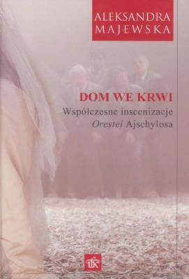 Dom we krwi. Autor: Aleksandra Lemańska Dawid Gut Joanna Majewska. SmakLiter.pl Okładka książki Dom we krwi