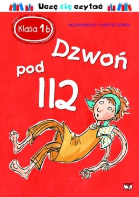 Okładka książki Klasa Ib Dzwoń pod 112