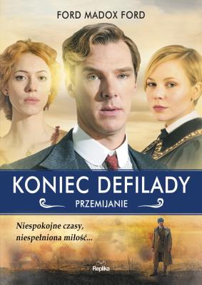 Koniec defilady Przemijanie. Autor: Ford Madox Ford. SmakLiter.pl Okładka książki Koniec defilady Przemijanie