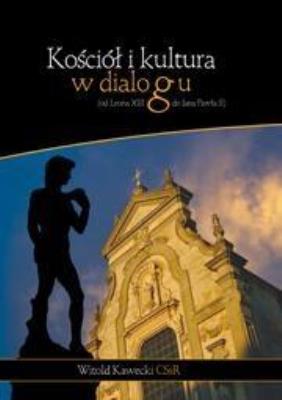 Kościół i kultura w dialogu. Autor: Witold Kawecki CSsR. SmakLiter.pl Okładka książki Kościół i kultura w dialogu