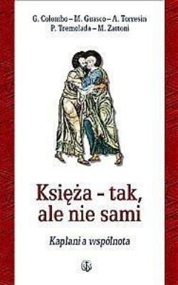 Okładka książki Księża - tak, ale nie sami. Kapłani a wspólnota