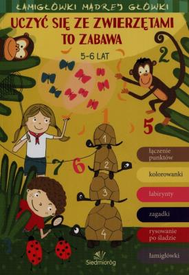 Okładka książki Łamigłówki mądrej główki. Uczyć się ze zwierzętami