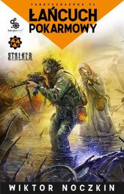 Łańcuch pokarmowy. Autor: Wiktor Noczkin. SmakLiter.pl Okładka książki Łańcuch pokarmowy