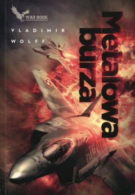 Metalowa burza Armagedon 1. Autor: Vladimir Wolff. SmakLiter.pl Okładka książki Metalowa burza Armagedon 1