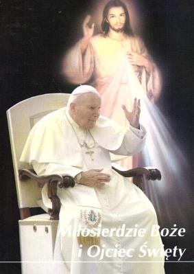 Okładka książki Miłosierdzie Boże i Ojciec Święty