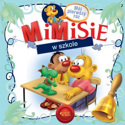 Mimisie w szkole. Autor: Dorota Skwark. SmakLiter.pl Okładka książki Mimisie w szkole