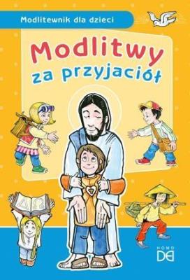 Okładka książki Modlitwy za przyjaciół. Modlitewnik dla dzieci