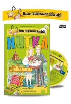 Okładka książki Nasze rozśpiewane dzieciaki. Nutka wielkanocna +CD