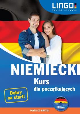 NIEMIECKI KURS DLA POCZATKUJACYCH-LINGO. Autor: Dominik Piotr, Sielecki Tomasz. SmakLiter.pl Okładka książki NIEMIECKI KURS DLA POCZATKUJACYCH-LINGO