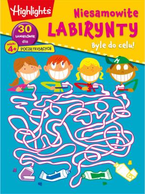 Niesamowite labirynty. Byle do celu. Autor: Opracowanie zbiorowe. SmakLiter.pl Okładka książki Niesamowite labirynty. Byle do celu