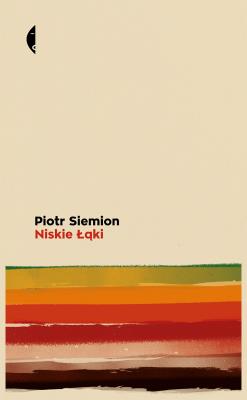 Niskie Łąki. Autor: Siemion Piotr. SmakLiter.pl Okładka książki Niskie Łąki
