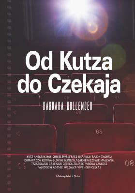 Okładka książki Od Kutza do Czekaja