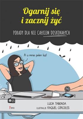 Okładka książki Ogarnij się i zacznij żyć