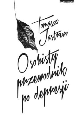 Okładka książki Osobisty przewodnik po depresji