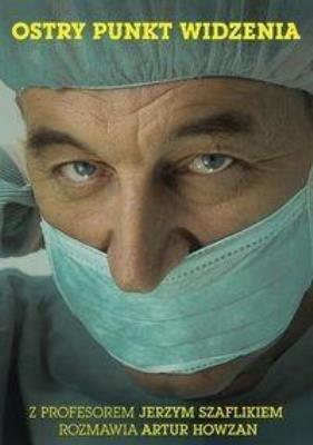 Ostry punkt widzenia. Autor: Howzan Artur, Szaflik Jerzy. SmakLiter.pl Okładka książki Ostry punkt widzenia