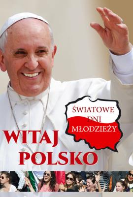 Okładka książki Oto przybywam Światowe dni młodzieży