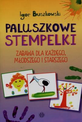 Paluszkowe stempelki. Autor: Buszkowski Igor. SmakLiter.pl Okładka książki Paluszkowe stempelki