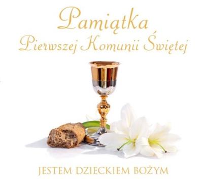 Pamiątka Pierwszej Komunii Świętej Jestem dzieckiem Bożym. Autor: Jaskuła Joanna, Idaszak Anna. SmakLiter.pl Okładka książki Pamiątka Pierwszej Komunii Świętej Jestem dzieckiem Bożym