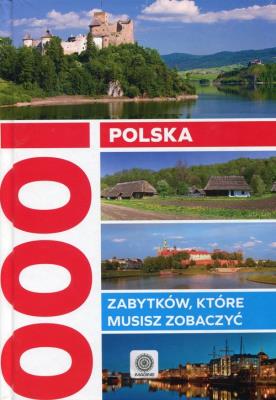 Polska 1000 zabytków. Autor: Opracowanie zbiorowe. SmakLiter.pl Okładka książki Polska 1000 zabytków