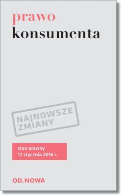 Prawo konsumenta. Autor: Opracowanie zbiorowe. SmakLiter.pl Okładka książki Prawo konsumenta