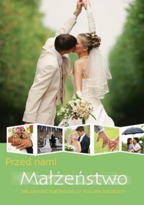 Przed nami małżeństwo. Autor: Rosemary Gallagher, John Trenchard CSsR. SmakLiter.pl Okładka książki Przed nami małżeństwo