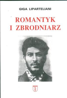 Romantyk i zbrodniarz. Autor: Lipertaliani Giga. SmakLiter.pl Okładka książki Romantyk i zbrodniarz