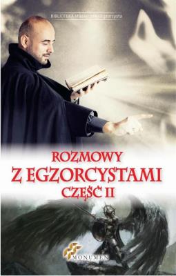 Rozmowy z Egzorcystami cześć II. Autor: Przemysław Cichocki. SmakLiter.pl Okładka książki Rozmowy z Egzorcystami cześć II