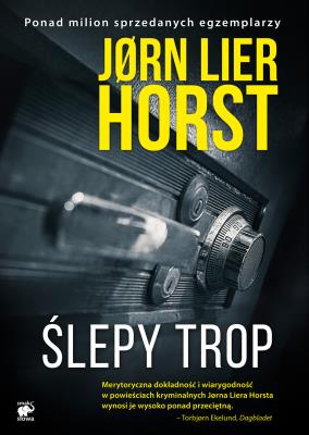 Ślepy trop. Autor: Jorn Lier Horst. SmakLiter.pl Okładka książki Ślepy trop