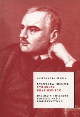 Okładka książki Sylwetka ideowa Zygmunta Krasickiego
