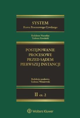 System Prawa Procesowego Cywilnego Tom 10. Autor: Ereciński Tadeusz, Góra-Błaszczykowska Agnieszka, Karolczyk Bartosz, Knoppek Krzysztof, Lubiński Kaz. SmakLiter.pl Okładka książki System Prawa Procesowego Cywilnego Tom 10