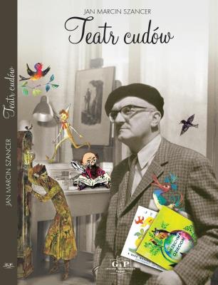Teatr cudów. Autor: Jan Marcin Szancer. SmakLiter.pl Okładka książki Teatr cudów