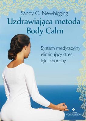 Okładka książki Uzdrawiająca metoda Body Calm