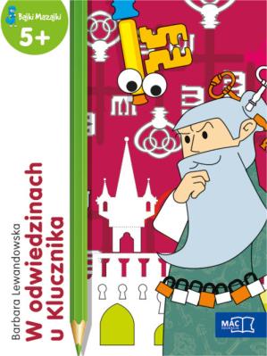 W odwiedzinach u Klucznika. Autor: Barbara Lewandowska-Szwarc. SmakLiter.pl Okładka książki W odwiedzinach u Klucznika