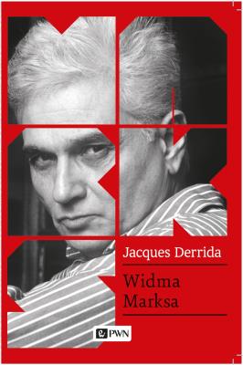 Widma Marksa.. Autor: Derrida Jacques. SmakLiter.pl Okładka książki Widma Marksa.