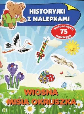 Okładka książki Wiosna misia Okruszka. Historyjki z nalepkami