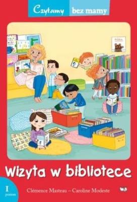 Wizyta w bibliotece 1 etap czytania. Autor: Masteau Clemence. SmakLiter.pl Okładka książki Wizyta w bibliotece 1 etap czytania