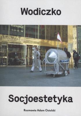 Okładka książki Wodiczko. Socjoestetyka
