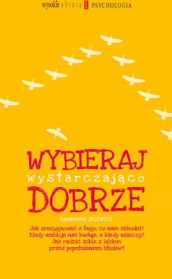 Okładka książki Wybieraj wystarczająco dobrze
