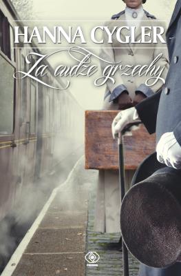 Za cudze grzechy. Autor: Hanna Cygler. SmakLiter.pl Okładka książki Za cudze grzechy