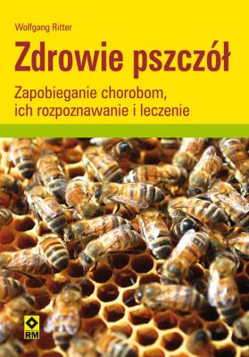 Zdrowie pszczół. Autor: Wolfgang Ritter. SmakLiter.pl Okładka książki Zdrowie pszczół